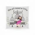 Jesus Mini Figure – "We All Need a Little Jesus"